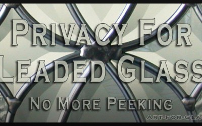Privacy on Leaded Glass